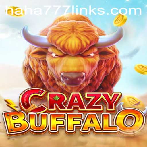 A Deep Dive into CRAZYBUFFALO: The Thrilling World of HAHA 777
