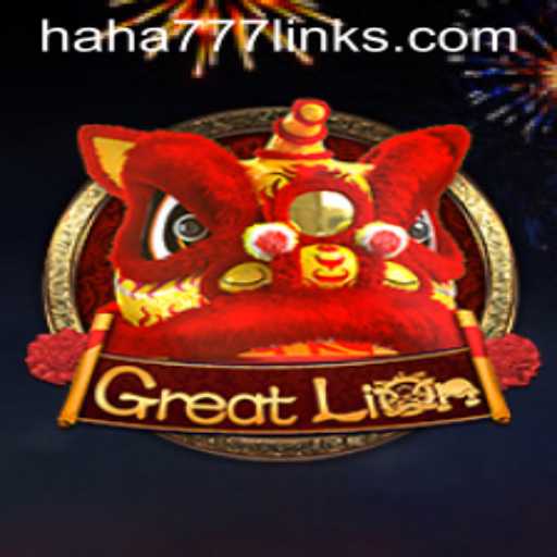 The Enchanting World of GreatLion: Unveiling the Adventure with HAHA 777