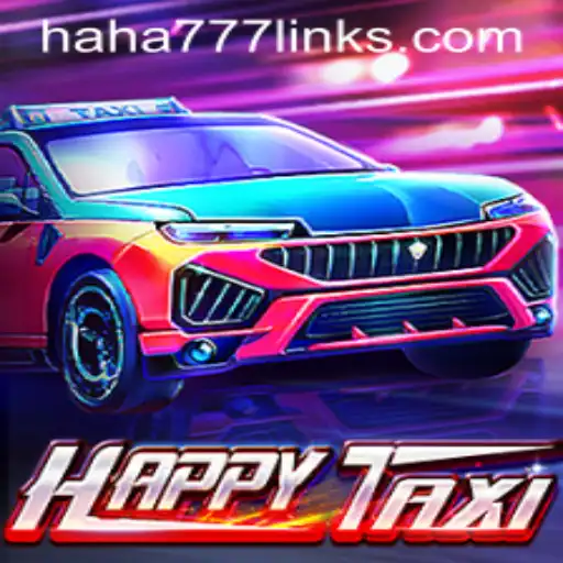 Discover the Thrills of HappyTaxi: The Game with a Twist of HAHA 777