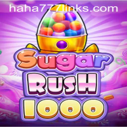 Unveiling SugarRush1000: A Deep Dive into the Exciting World of HAHA 777