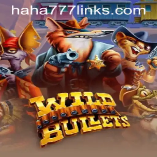 Explore the Thrills of WildBullets: The New Gaming Sensation with HAHA 777